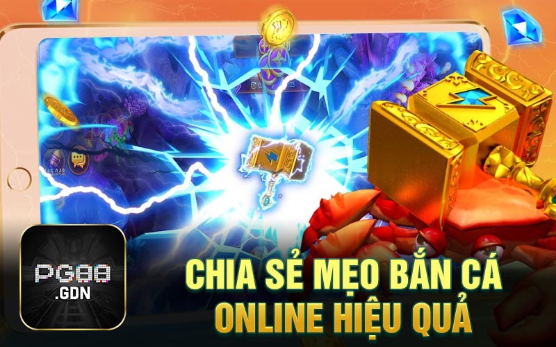Chia sẻ mẹo bắn cá online hiệu quả