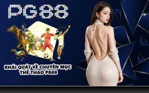 Khái quát về chuyên mục Thể thao PG88